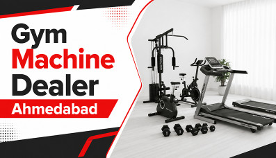 How Do You Choose the Right Gym Machine Dealer Ahmedabad?